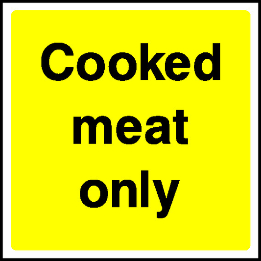 Cooked Meat Only Food Processing & Hygeine Signage - FOOD0101