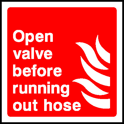 Open Valve Before Out Hose Fire Equipment Signage - FEQP0049