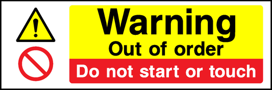 A Warning Out Of Order Do Not Start Or Touch Multi Purpose Signage - MULT0042