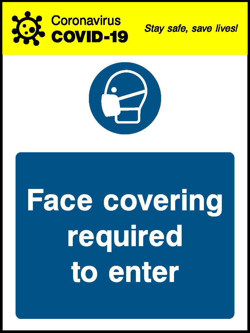 Coronavirus Stay Safe, Save Lives! Covid-19 Face Covering Required To Enter Covid Signage - COVI0037