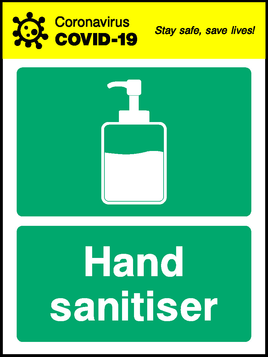 Coronavirus Stay Safe, Save Lives! Covid.19 Hand Sanitiser Covid Signage - COVI0050