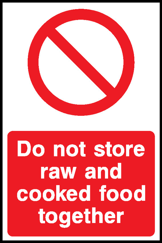 Do Not Store Raw And Cooked Food Together Food Processing & Hygeine Signage - FOOD0105