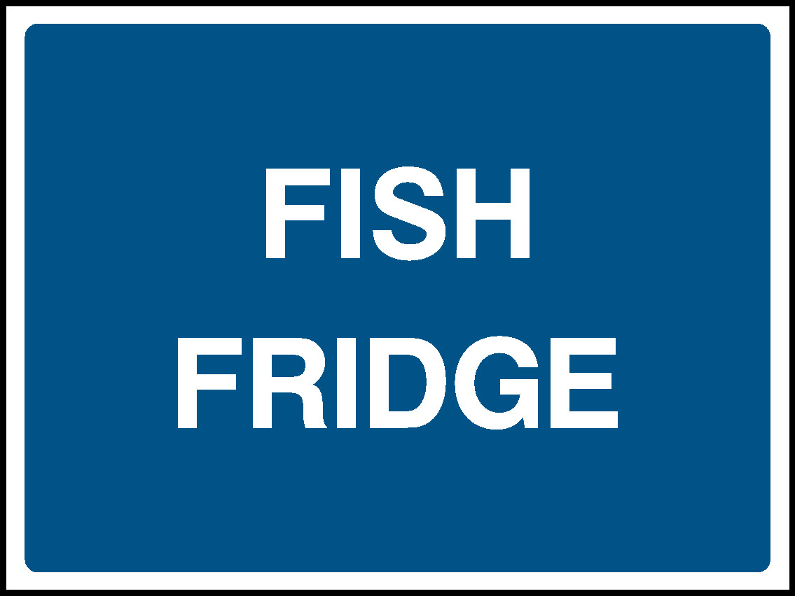 Fish Fridge Food Processing & Hygeine Signage - FOOD0092