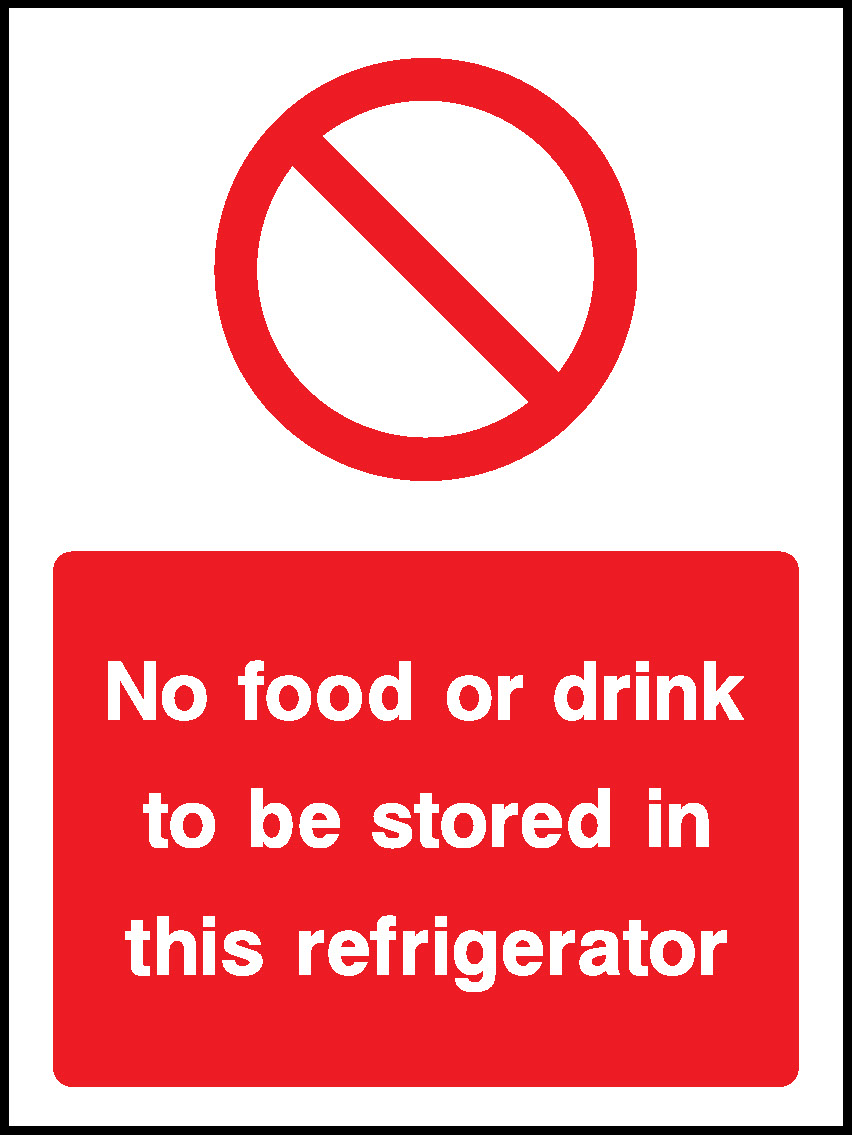 No Food Or Drink To Be Stored In This Refrigerator Food Processing & Hygeine Signage - FOOD0107