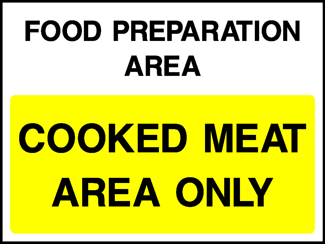 Food Preparation Area Cooked Meat Area Only Food Processing & Hygeine Signage - FOOD0093