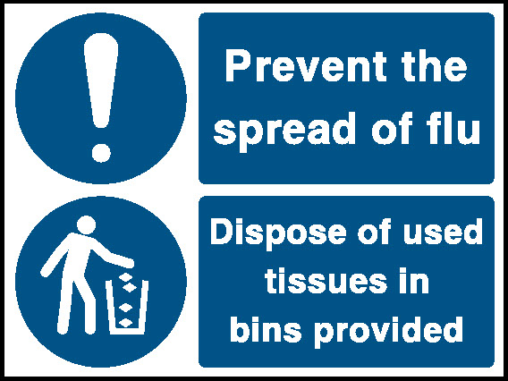 Prevent The Spread Of Flu Dispose Of Used Tissues In Bins Provided Food Processing & Hygeine Signage - FOOD0111