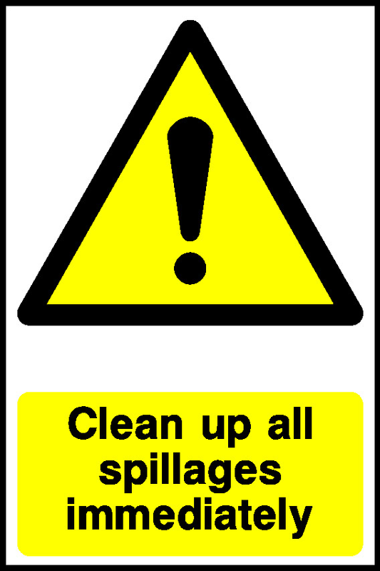 Clean Up All Spillages Immediately Food Processing & Hygeine Signage - FOOD0104