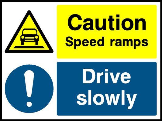 Caution Speed Ramps Drive Slowly Garage Signs Signage - GARA0029