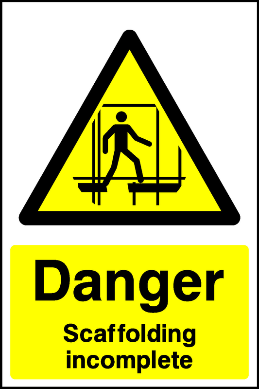 Danger Scaffolding Incomplete Construction-Signage - CONS0022