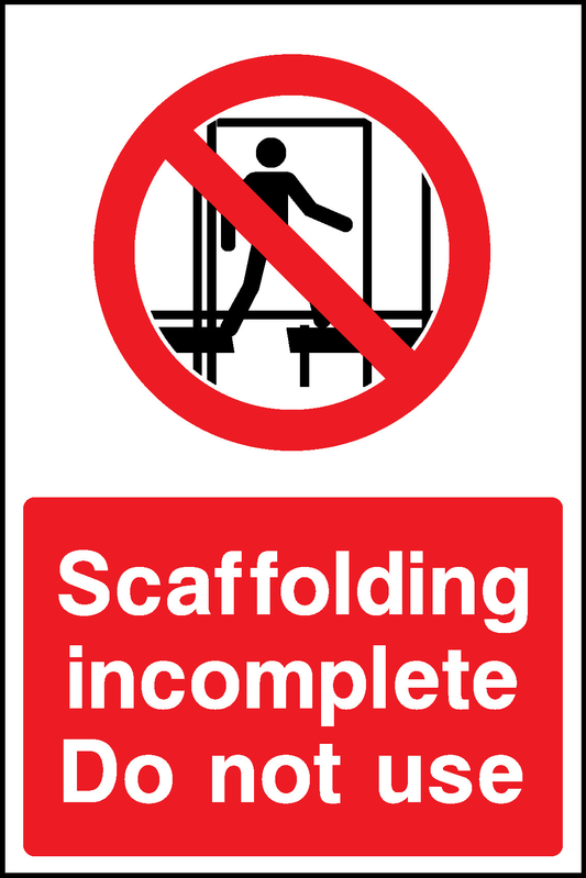 Scaffolding Incomplete Do Not Use Construction-Signage - CONS0034