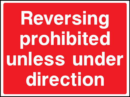 Reversing Prohibited Unless Under Direction Construction-Signage - CONS0069