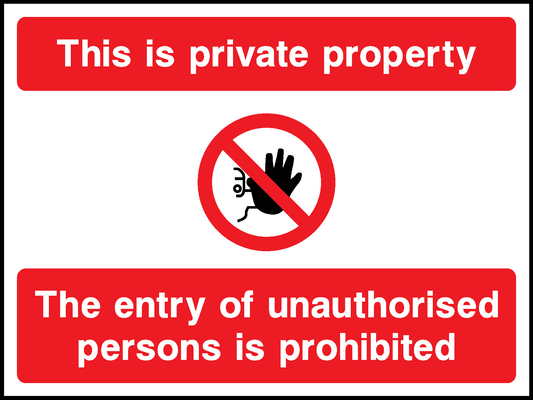 This Is Private Property The Entry Of Unauthorised Persons Is Prohibited Construction-Signage - CONS0085