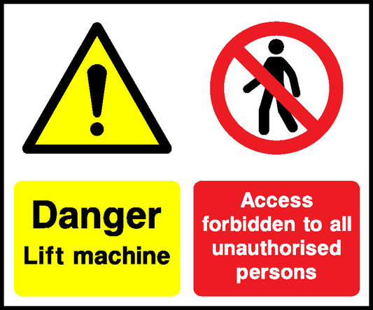 Access Danger Forbidden To All Unauthorised Lift Machine Persons Lift Safety Signage - LIFT0001