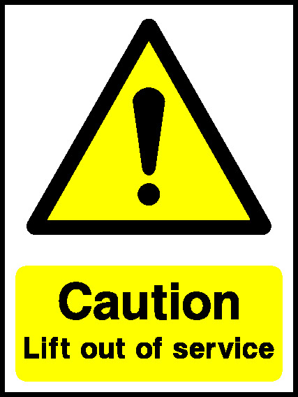 Caution Lift Out Of Service Lift Safety Signage - LIFT0004