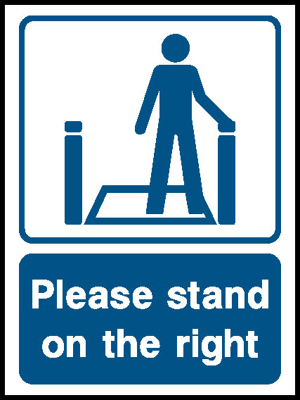 Please Stand On The Right Lift Safety Signage - LIFT0023