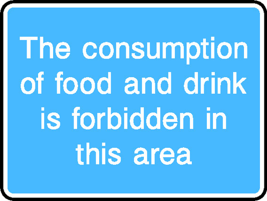 The Consumption Of Food And Drink Is Forbidden In This Area Information Signs Signage - INFO0066