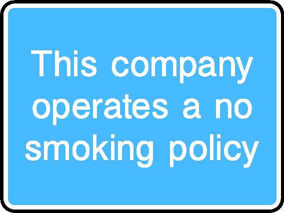 This Company Operates A No Smoking Policy Information Signs Signage - INFO0079