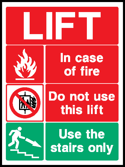 In Case Of Fire Do Not Use This Lift Use The Stairs Only Lift Safety Signage - LIFT0024