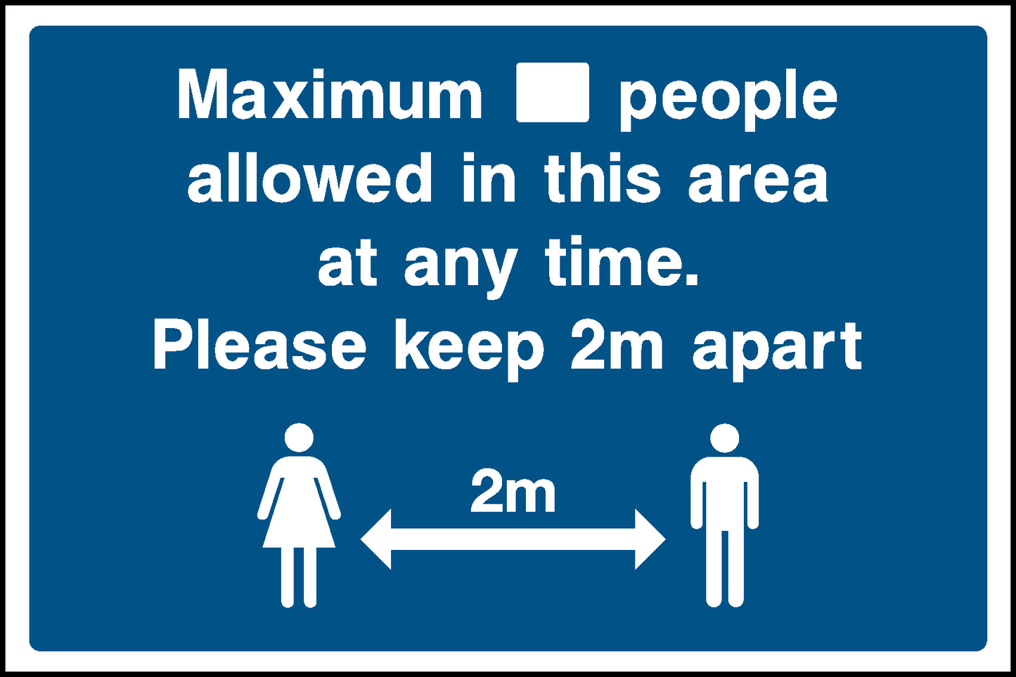 Maximum O People Allowed In This Area At Any Time. Please Keep 2M Apart Construction-Signage - CONS0091