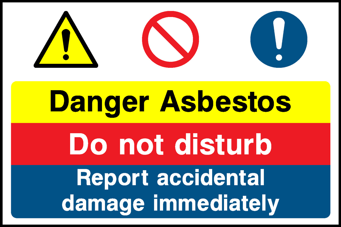 A So Danger Asbestos Do Not Disturb Report Accidental Damage Immediately Construction-Signage - CONS0117