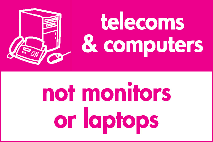 Telecoms & Computers Not Monitors Or Laptops Recycling Electrical Signage - ELEC0055