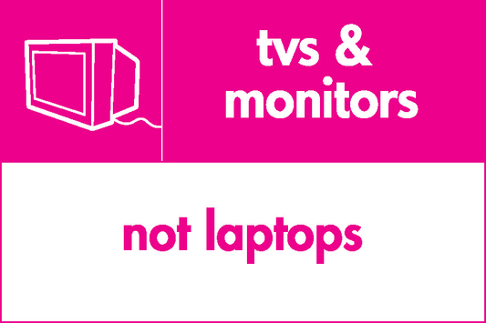 Tvs & Monitors Not Laptops Recycling Electrical Signage - ELEC0057