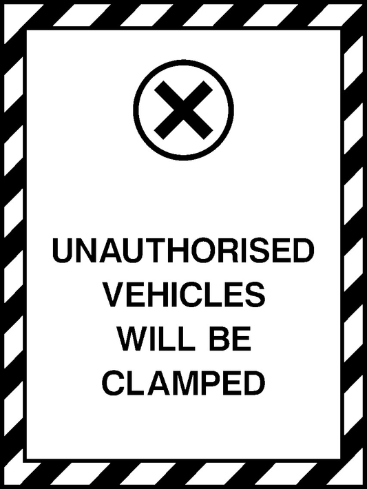 Unauthorised Vehicles Will Be Clamped Parking Signage - PARK0047