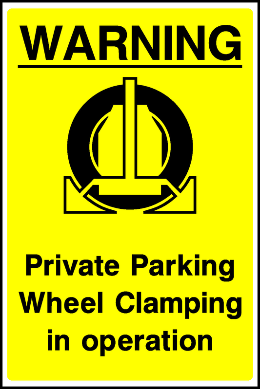 Warning Private Parking Wheel Clamping In Operation Parking Signage - PARK0003