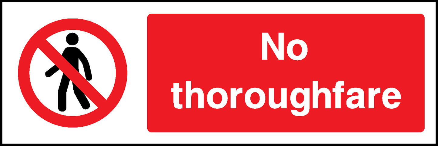 No Thoroughfare Prohibition Access Restricted Signage - ACCE0012