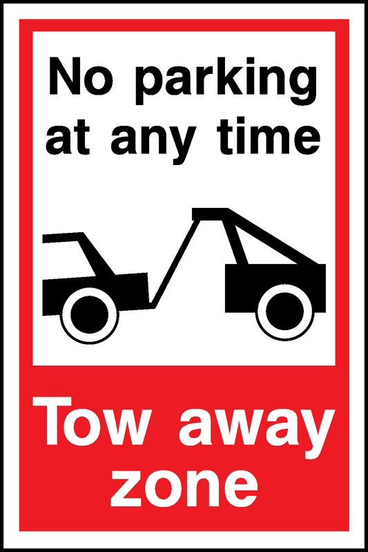 No Parking At Any Time Tow Away Zone Parking Signage - PARK0075