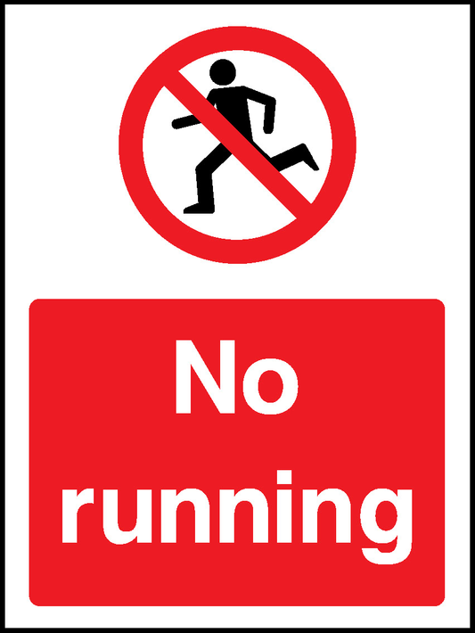 No Running Prohibition General Signage - GENE0081