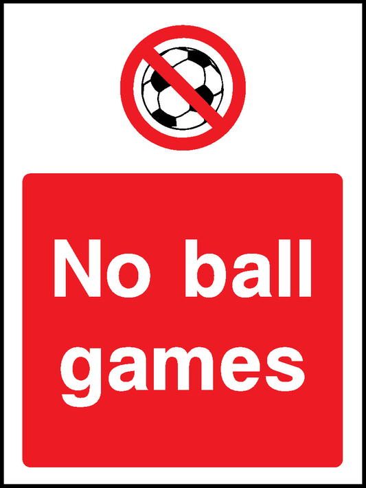 No Ball Games Prohibition General Signage - GENE0083