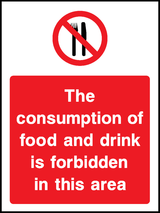 The Consumption Of Food And Drink Is Forbidden In This Area Prohibition General Signage - GENE0066