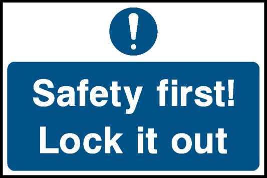 Safety First! Lock It Out Lockout Signs Signage - LOCK0001