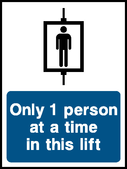 Only 1 Person At A Time In This Lift Lift Safety Signage - LIFT0029