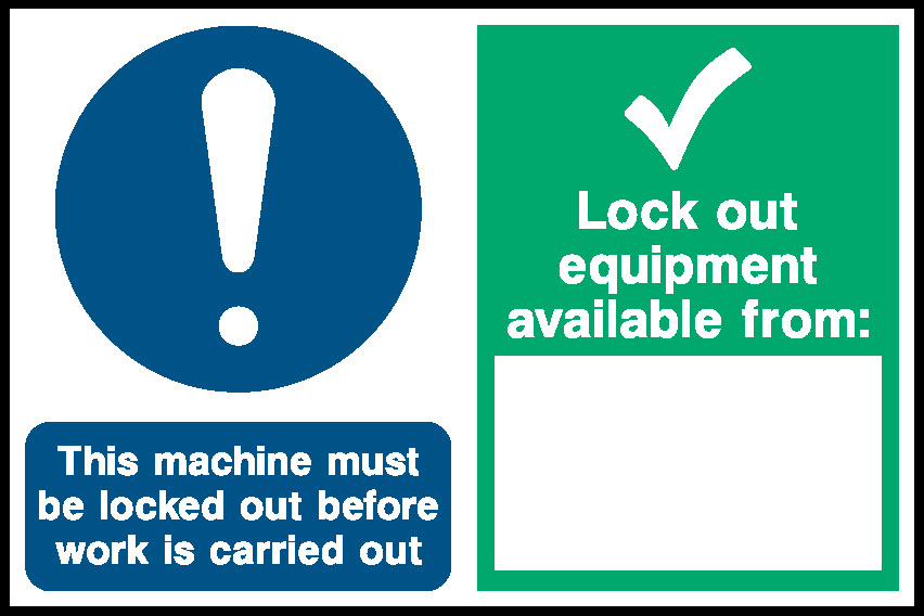 Lock Out Equipment Available From: This Machine Must Be Locked Out Before Work Is Carried Out Lockout Signs Signage - LOCK0024