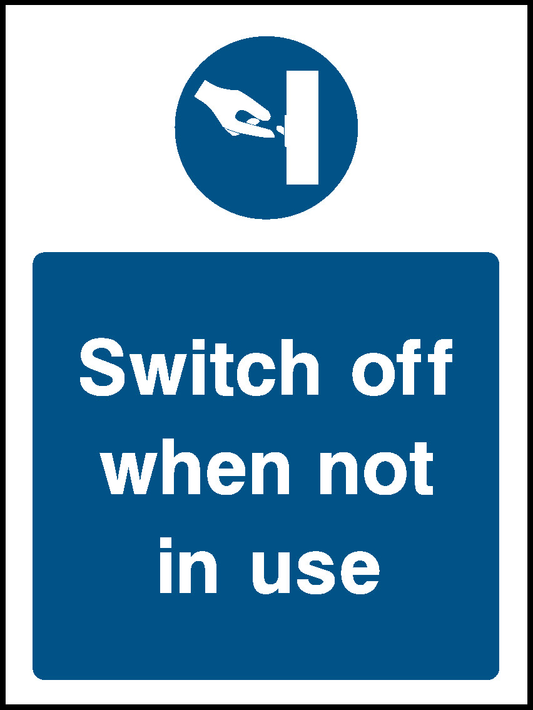 Switch Off When Not In Use Mandatory Signs Machinery & General Signage - MACH0046