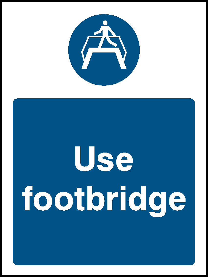 Use Footbridge Mandatory Signs Machinery & General Signage - MACH0044