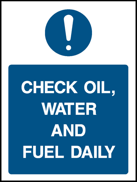 Check Oil, Water And Fuel Daily Mandatory Signs Machinery & General Signage - MACH0048