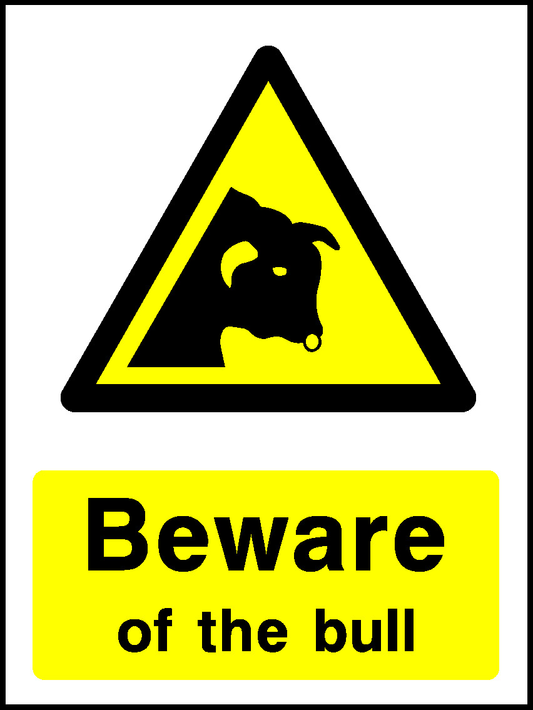 Beware Of The Bull Countryside & Agriculture Signage - COUN0014