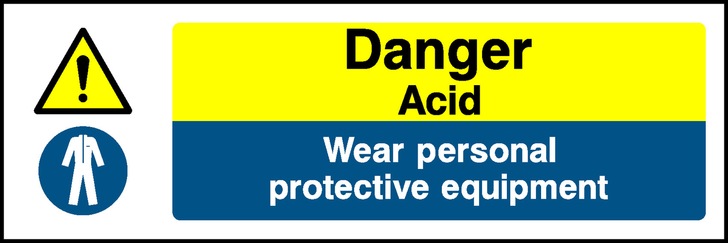 Danger Acid O Wear Personal Protective Equipment Warning Chemical Danger Signage - CHEM0093