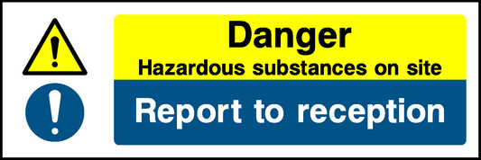 Danger Hazardous Substances On Site Report To Reception Warning Chemical Danger Signage - CHEM0091