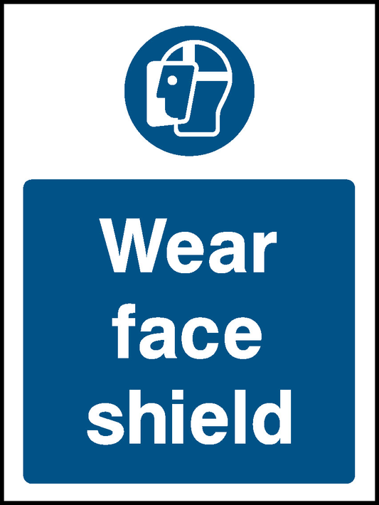 Wear Face Shield Mandatory Signs Personal Protective Equipment Signage - PPE0025.