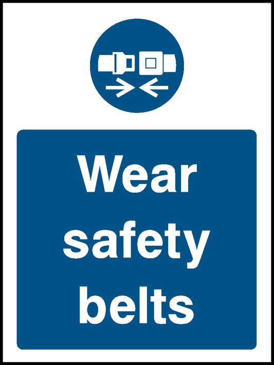 Wear Safety Belts Mandatory Signs Personal Protective Equipment Signage - PPE0043.