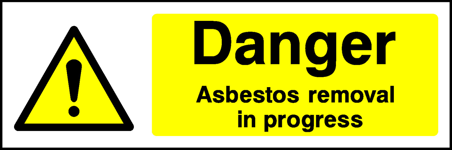 Danger Asbestos Removal In Progress Construction-Signage - CONS0054