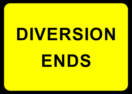 Diversion Ends Road Traffic Temporary Warning Signage - TEMP0002