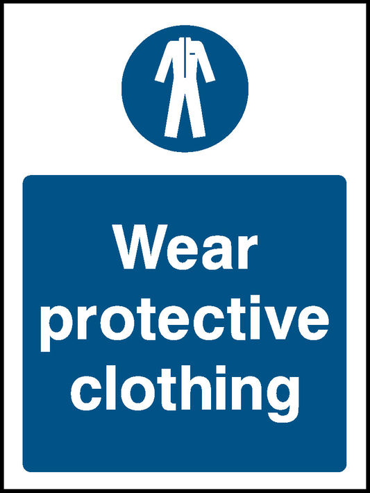 Wear Protective Clothing Mandatory Signs Protective Clothing Signage - PROT0009