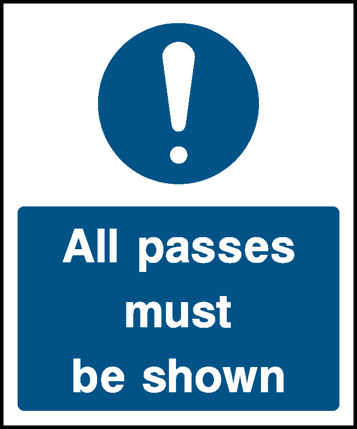 All Passes Must Be Shown Security Signage - SECU0023