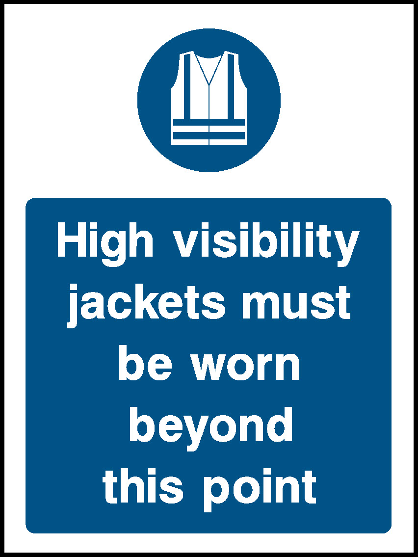 High Visibility Jackets Must Be Worn Beyond This Point Mandatory Signs Protective Clothing Signage - PROT0010