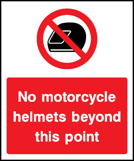 No Motorcycle Helmets Beyond This Point Security Signage - SECU0025